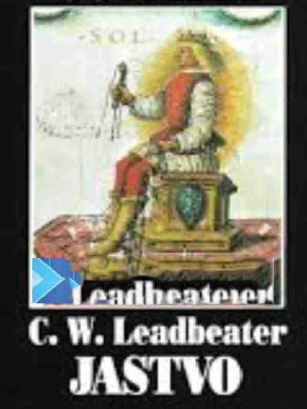 Charles W.Leadbeater - Jastvo