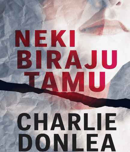 Charlie Donlea - Neki biraju tamu