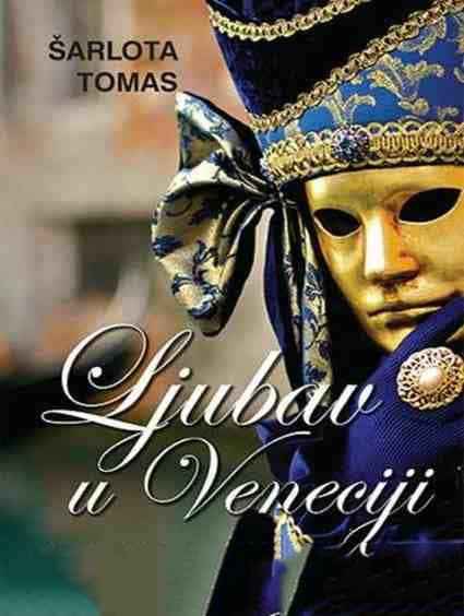 Charlote Thomas - Ljubav u Veneciji