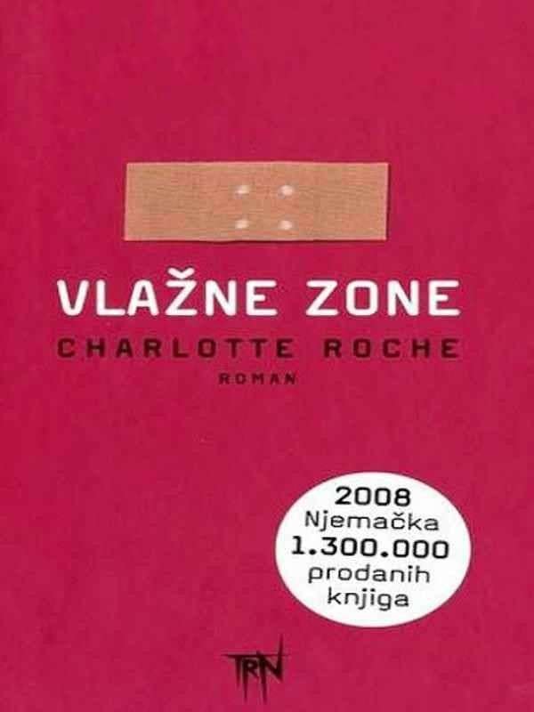 Charlotte Roche - Vlažne zone