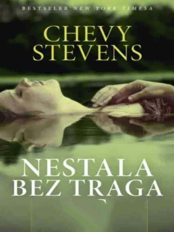 Chevy Stevens - Nestala bez traga