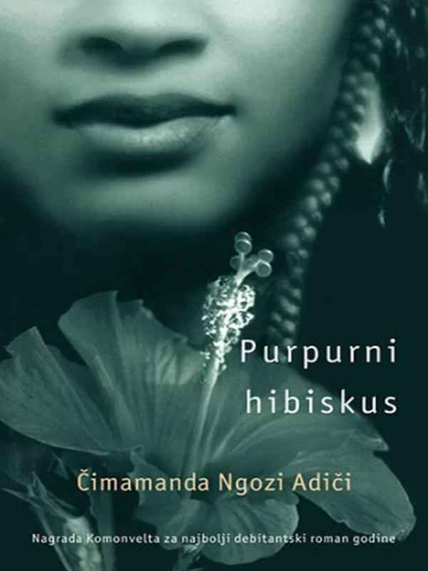Chimamanda Ngozi Adichie - Purpurni hibiskus