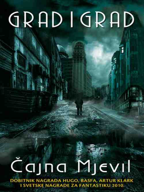 China Mieville - Grad i grad