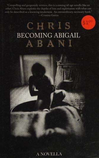 Chris Abani - Postajuci Abigail