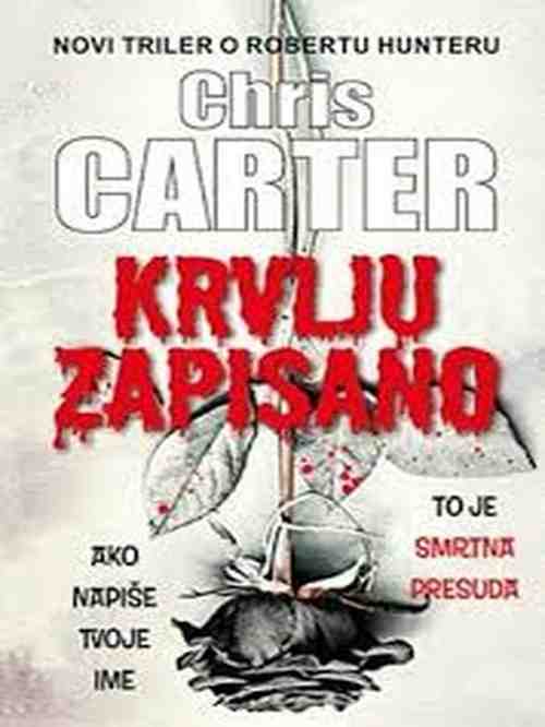 Chris Carter - Krvlju zapisano