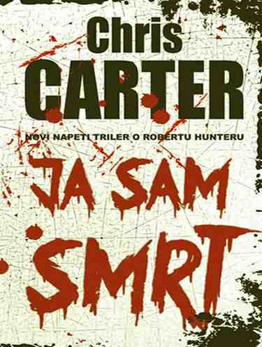 Chris Carter - Ja sam smrt