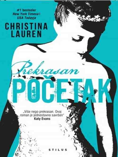 Christina Lauren - Prekrasan početak
