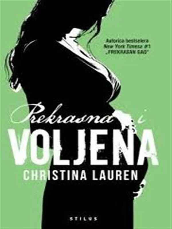 Christina Lauren - Prekrasna i voljena