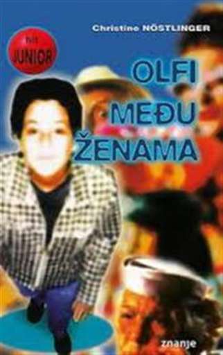 Christine Noestlinger - Olfi među ženama