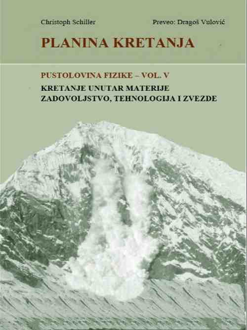Christoph Schiller - Planina kretanja deo 5