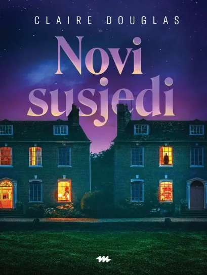 Claire Douglas - Novi susjedi