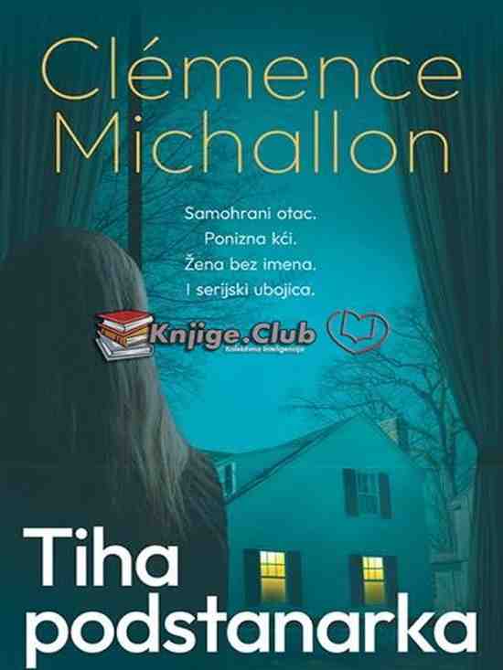 Clemence Michallon - Tiha podstanarka