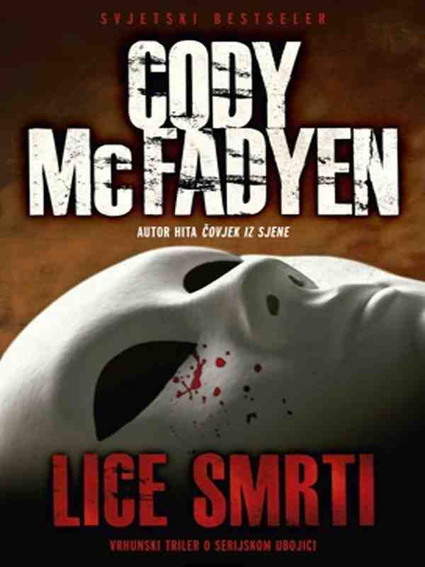Cody McFadyen - Lice smrti
