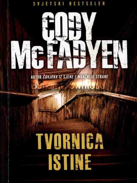 Cody McFadyen - Tvornica istine