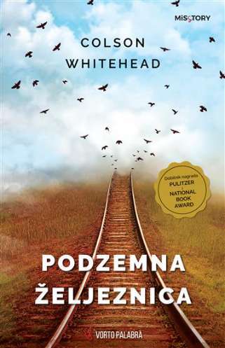 Colson Whitehead - Podzemna železnica