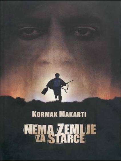 Cormac McCarthy - Nema zemlje za starce