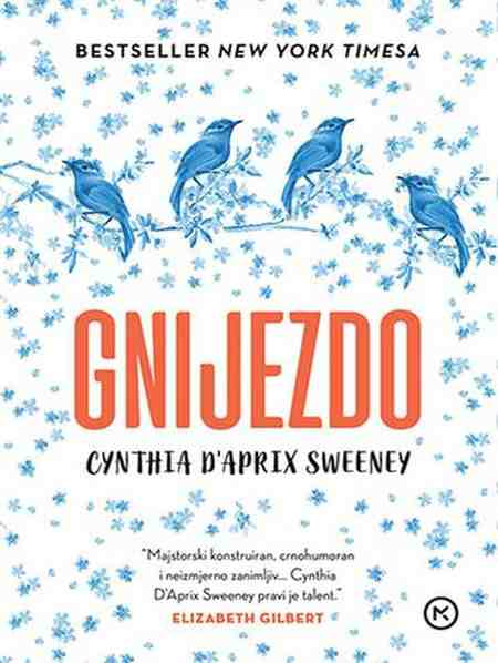 Cynthia D’Aprix Sweeney - Gnijezdo