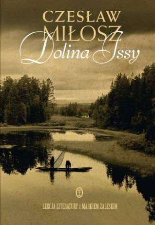 Czeslaw Milosz - Dolina Issy