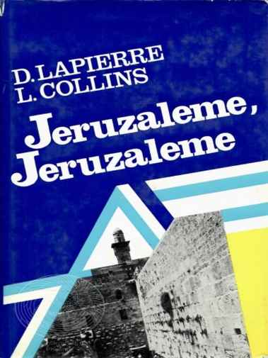 D. Lapierre i L. Collins - Jeruzaleme Jeruzaleme