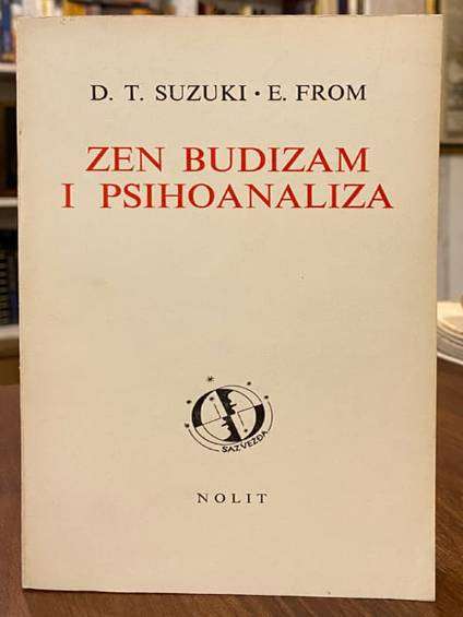 D. T. Suzuki i E. From - Zen budizam i psihoanaliza