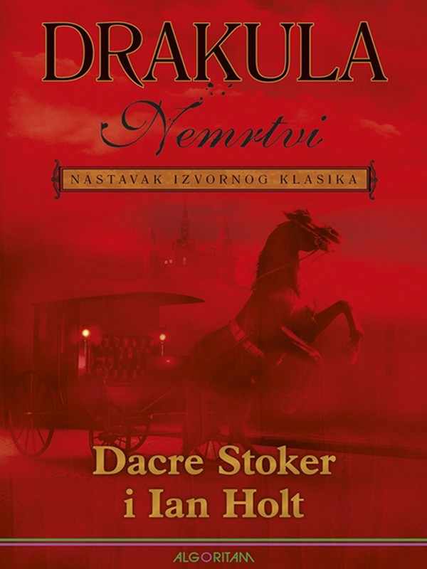 Dacre Stoker i Ian Holt - Drakula nemrtvi