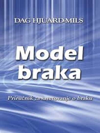Dag Heward Mills - Model braka priručnik za savjetovanje u braku