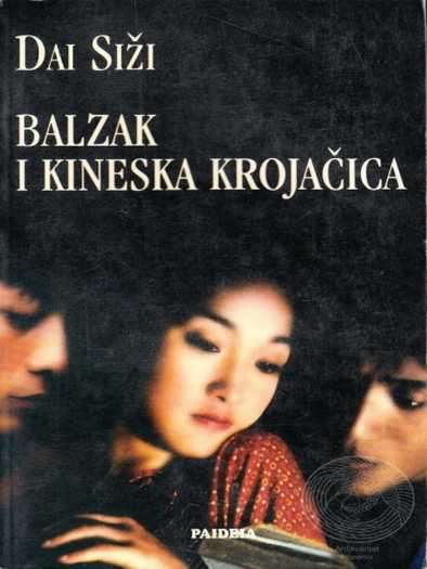 Dai Sijie - Balzak I Kineska Mala krojačica