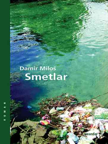 Damir Miloš - Smetlar