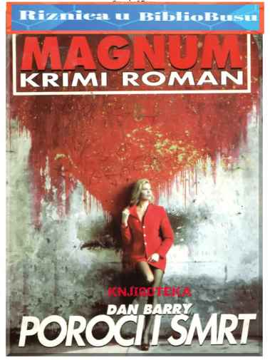 Dan Barry - Poroci i Smrt