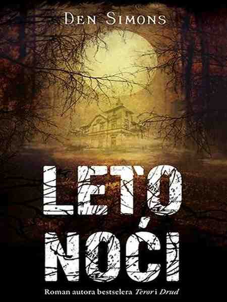 Dan Simmons - Leto noći