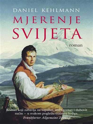 Daniel Kehlmann - Mjerenje svijeta