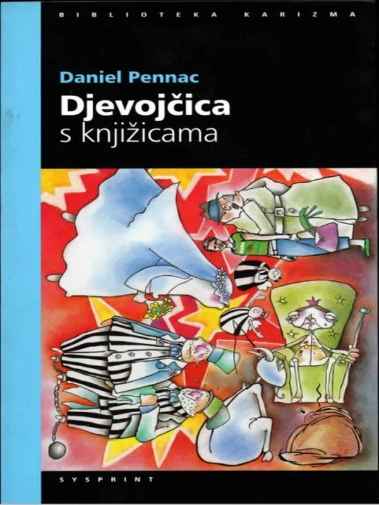 Daniel Pennac - Djevojčica sa knjižicama