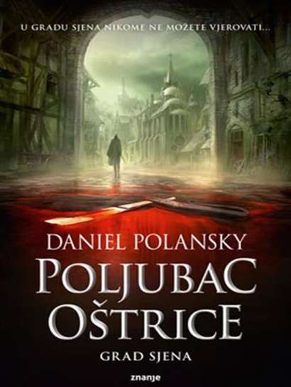 Daniel Polansky - Poljubac oštrice