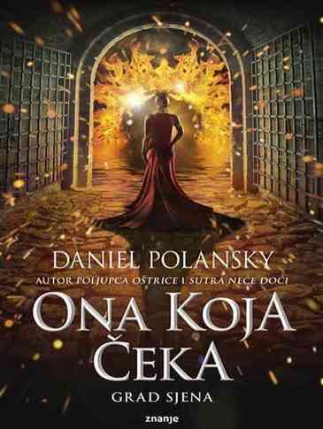 Daniel Polansky - Ona koja čeka