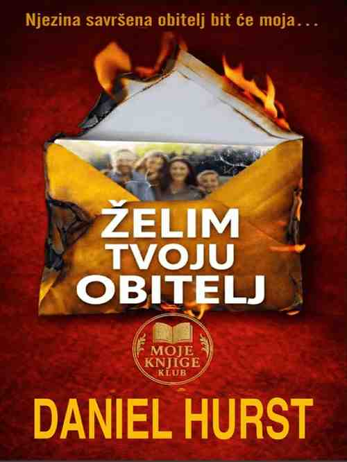 Daniel Hurst - Želim tvoju obitelj