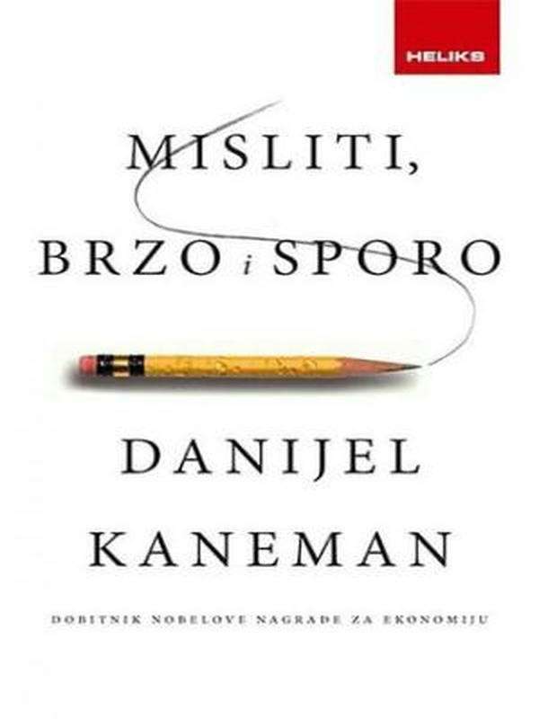 Daniel Kahneman - Mislit brzo i sporo