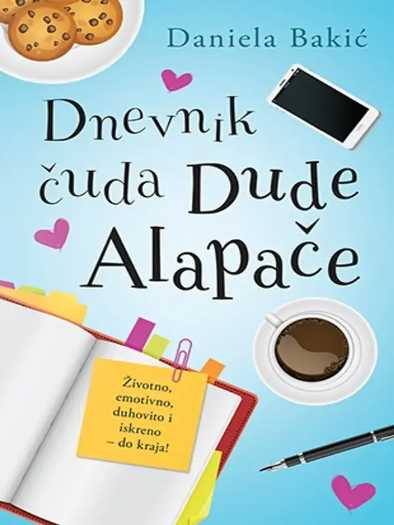Daniela Bakic - Dnevnik čuda Dude Alapače