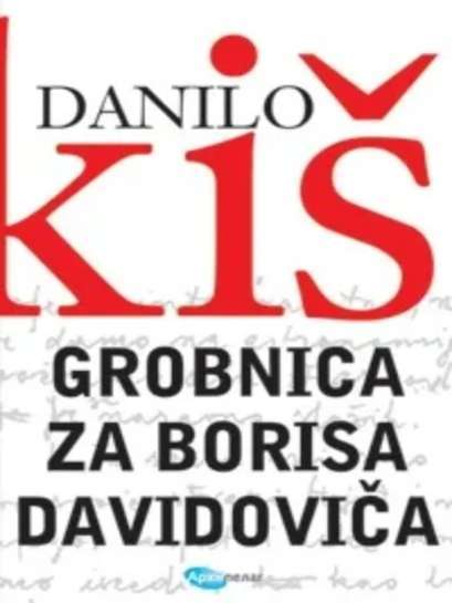 Danilo Kiš - Grobnica za Borisa Davidoviča