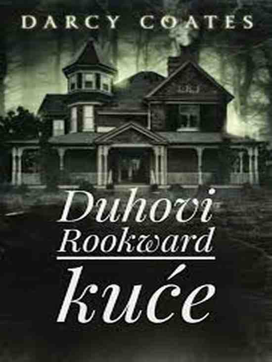Darcy Coates-Duhovi Rokward kuće