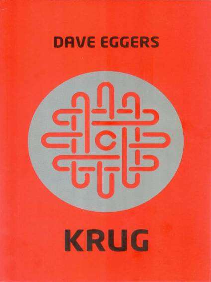 Dave Eggers - Krug