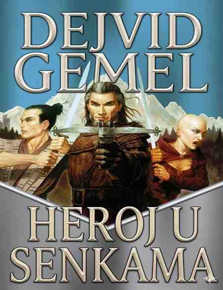 David Gemmell - Heroj u senkama