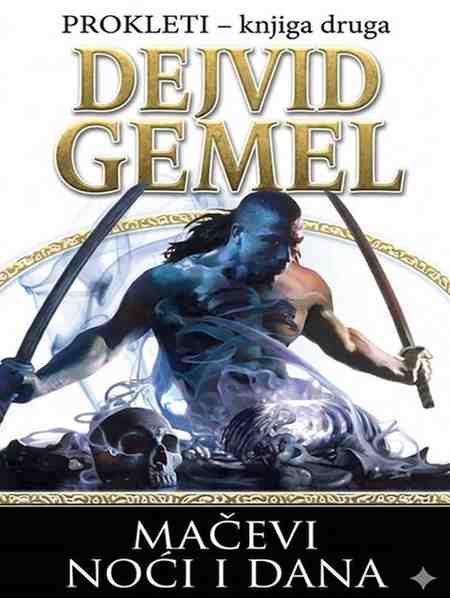 David Gemmell - Macevi noci i dana knjiga 2