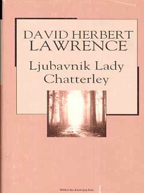 David Herbert Lawrence - Ljubavnik Lady Chatterley