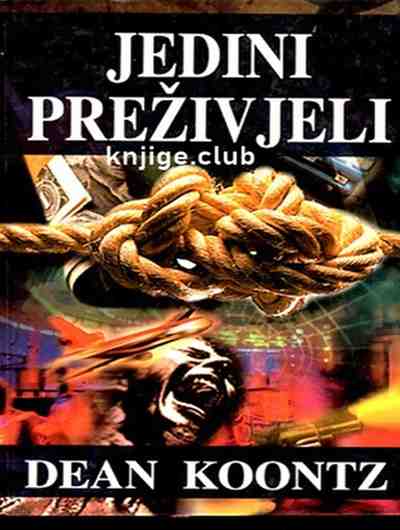 Dean R. Koontz - Jedini preživjeli
