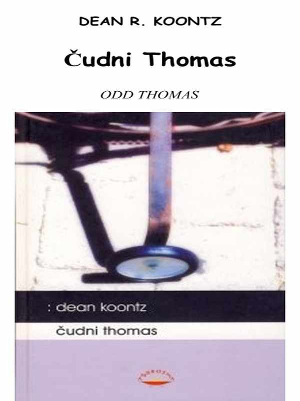 Dean R Koontz – Čudni Thomas