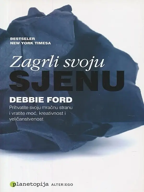 Debbie Ford - Zagrli svoju sjenu
