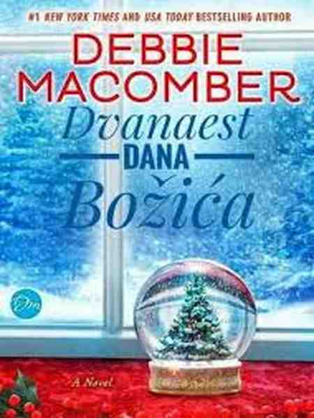 Debbie Macomber - Dvanaest dana Božića