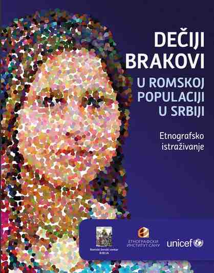 Grupa autora - Dečiji brakovi u romskoj populaciji u Srbiji