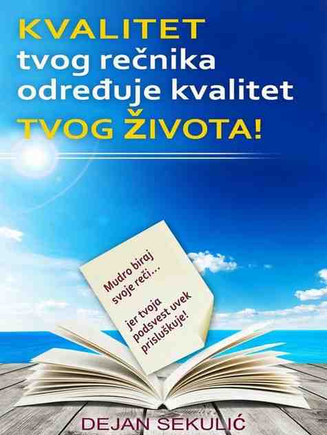 Dejan Sekulić-Kvalitet tvog rečnika određuje kvalitet tvog života