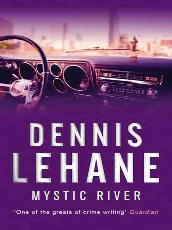 Dennis Lehane-Mistična rijeka